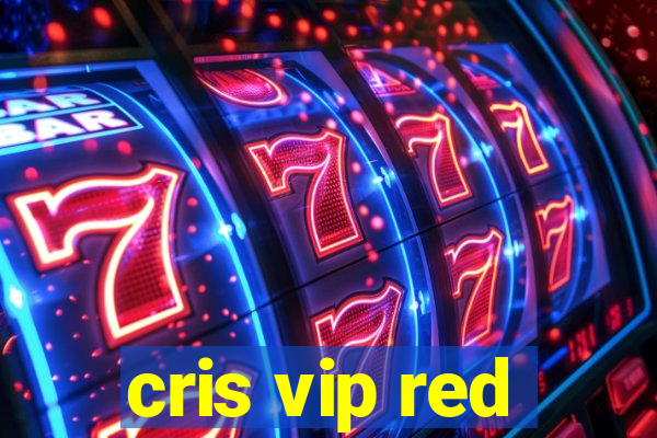 cris vip red